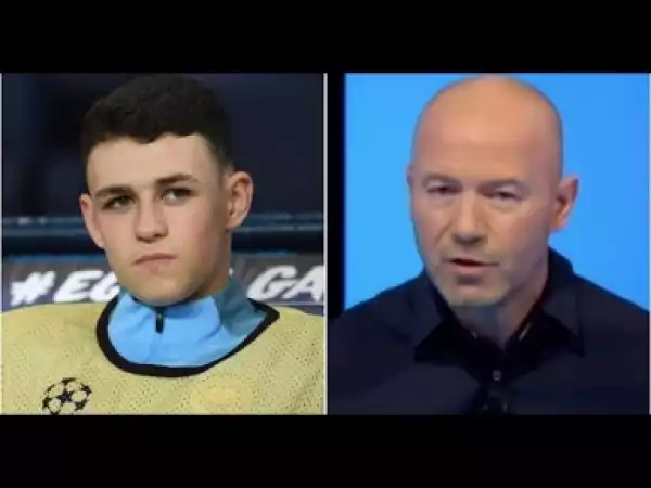 Video: Alan Shearer Sums Up What Football Fans Are Scared Of About Phil Foden Right Now